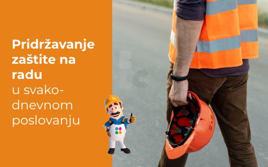 Pridržavanje zaštite na radu u svakodnevnom poslovanju