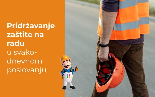 Pridržavanje zaštite na radu u svakodnevnom poslovanju